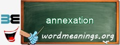 WordMeaning blackboard for annexation